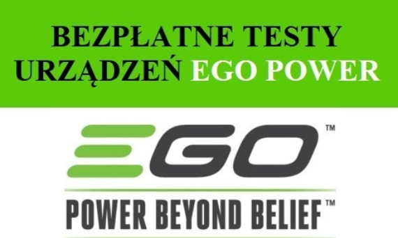 Bezpłatne testy urządzeń EGO POWER
